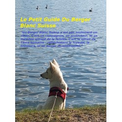 Le Petit Guide Du Berger Blanc Suisse